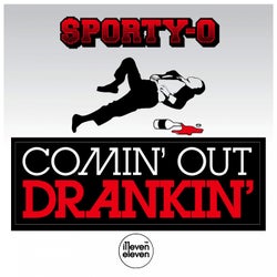 Comin' Out Drankin'