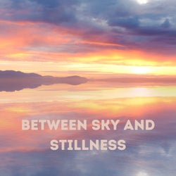 Between Sky and Stillness