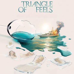 Triangle of Feels