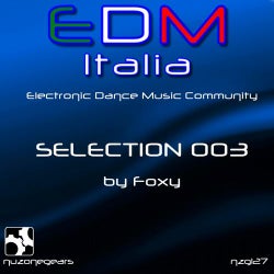 Edm Italia Selection, Vol. 3 (Electronic Dance Music Community, Selection 003)
