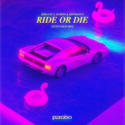 Ride Or Die (Extended Mix)