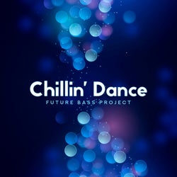 Chillin' Dance: Future Bass Project