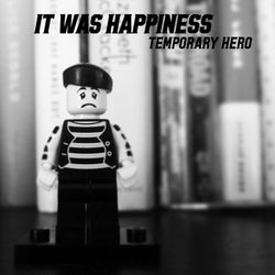 It Was Happiness