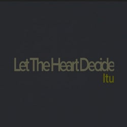 Let the Heart Decide