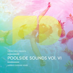 Future Disco Presents: Poolside Sounds, Vol. 6