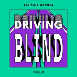 Driving Blind Vol. 3