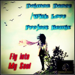 Fly Into My Soul