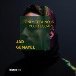 Only Techno Is Your Escape (Original Mix)