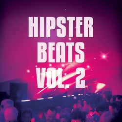 Hipster Beats, Vol. 2 (Trendy Electronic House Beats)