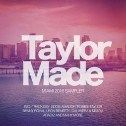 Taylor Made Recordings: Miami 2016 Sampler