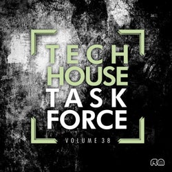 Tech House Task Force Vol. 38