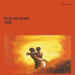 Give Me More Time