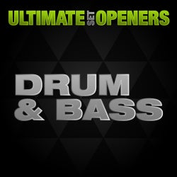 Ultimate Set Openers - Drum & Bass