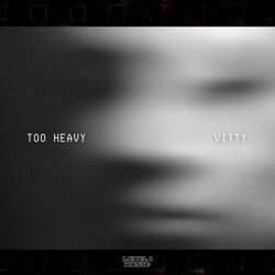 Too Heavy (Extended Mix)