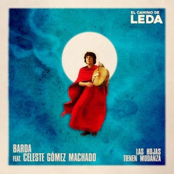 Las Hojas Tienen Mudanza (feat. Celeste Gomez Machado) [El Camino de Leda]