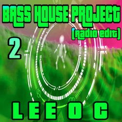 Bass House Project 2 (Radio Edit)