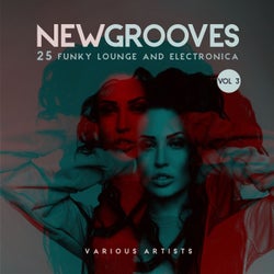 New Grooves, Vol. 3 (25 Funky Lounge & Electronica)