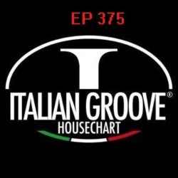 ITALIAN GROOVE HOUSE CHART #375