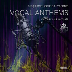King Street Sounds presents Vocal Anthems (25 Years Essentials)