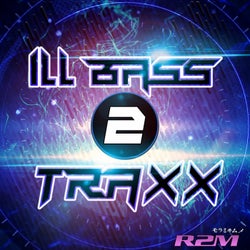Ill Bass Traxx, Vol. 2