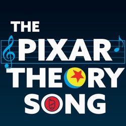 The Pixar Theory Song