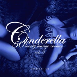 Cinderella, Vol. 3 (50 Lovely Lounge Cookies)