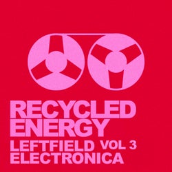 Recycled Energy, Vol. 3: Leftfield Electronica