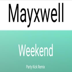 Weekend (Party Kick Remix)