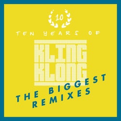 10 Years of Kling Klong - The Biggest Remixes