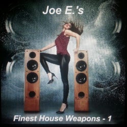 Joe E.'s  Finest House Weapons - 1