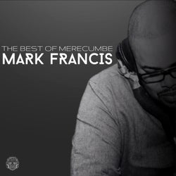 The Best Of Merecumbe: Mark Francis