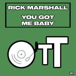 You Got Me Baby