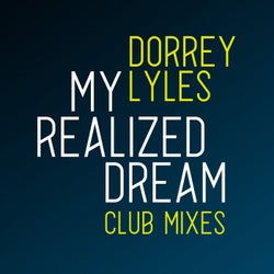 My Realized Dream (Club Mixes)