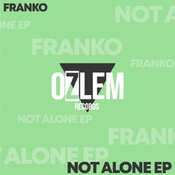 NOT ALONE EP