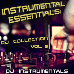 Instrumental Essentials: DJ Collection, Vol. 3