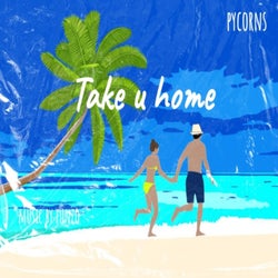 Take u home (Tropical Tales)