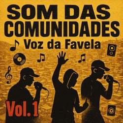 Som Das Comunidades - Voz Da Favela Vol 01