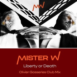 Liberty or Death (Club Mix) (Olivier Gosseries Remix)