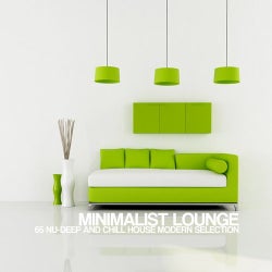 Minimalist Lounge (65 Nu-Deep and Chill House Modern Selection)