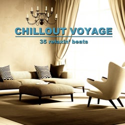 Chillout Voyage (35 Relaxin' Beats)