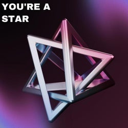 You're a Star