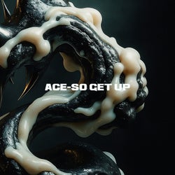 ACE-SO GET UP