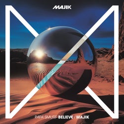 Believe / Majik