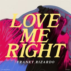 Love Me Right - Original Mix