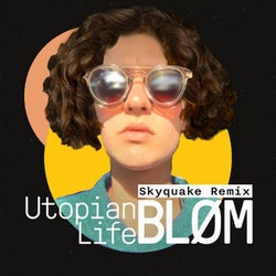 Utopian Life - Skyquake Remix