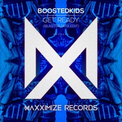 'GET READY!' Blasterjaxx Edit TOP 10 CHART!