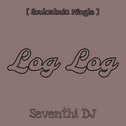 Log Log (Soulcalmic Mingle)