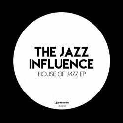 The Jazz Influence (House Of Jazz EP)