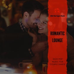 Romantic Lounge - 2020 Pop Music For Couple Dance