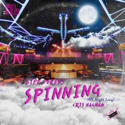 Spinning (All Night Long)